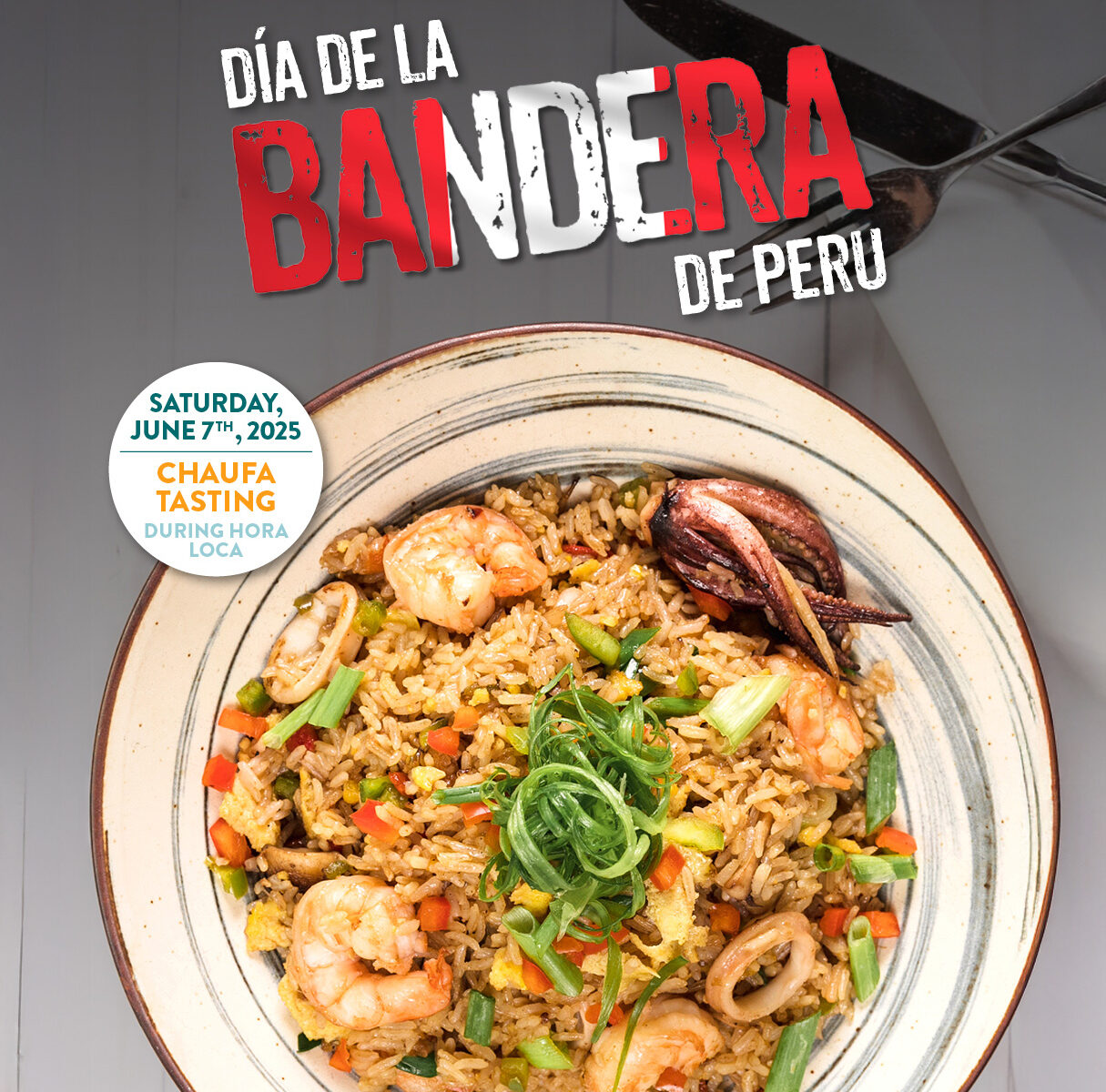 Chaufa tasting Día de la Bandera 2025 event at Pisco y Nazca with seafood and wok-style Peruvian rice.