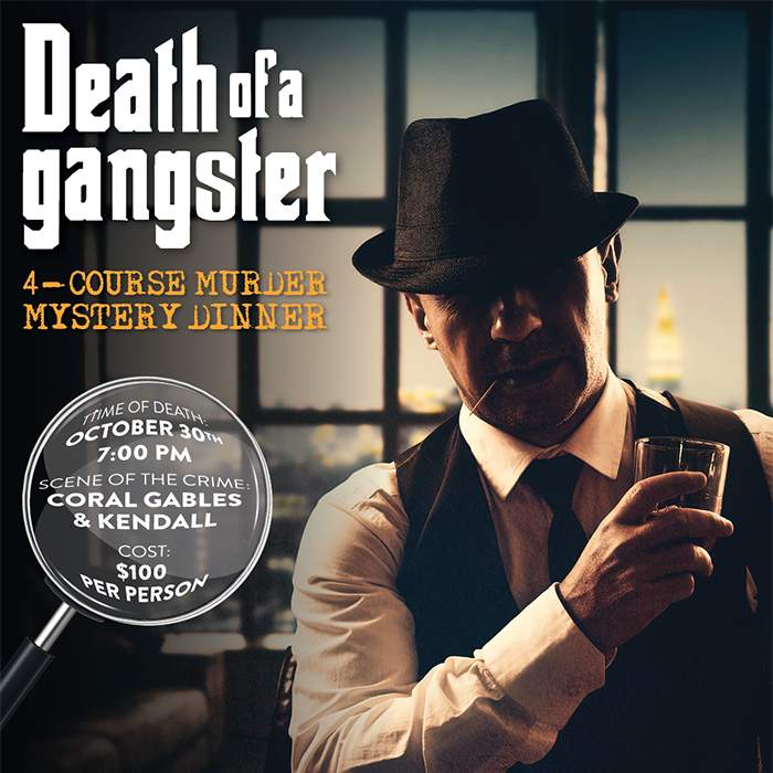 Death of a Gangster 4-course Murder Mystery Dinner at Pisco y Nazca Coral Gables and Kendall.